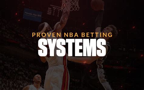 best nba betting systems|Proven NBA Betting Systems: Which One Is Right for .